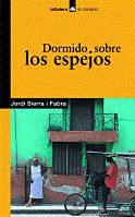 Dormido sobre los espejos