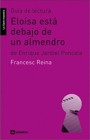 Guía de lectura de 'Eloísa está debajo de un almendro'