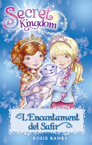 Secret Kingdom 24. L'Encantament del Safir Secret Kingdom 24. L'Encantament del Safir
