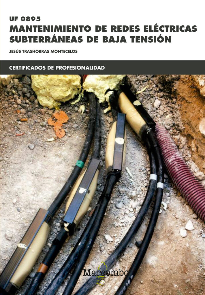 * UF0895 Mantenimiento de redes eléctricas subterráneas de baja tensión
