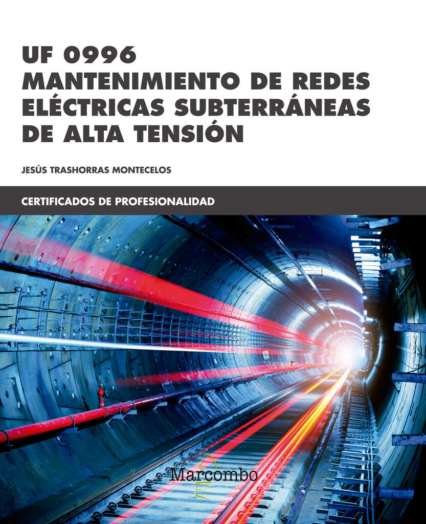 *UF 0996 Mantenimiento de redes eléctricas subterráneas de alta  tensión