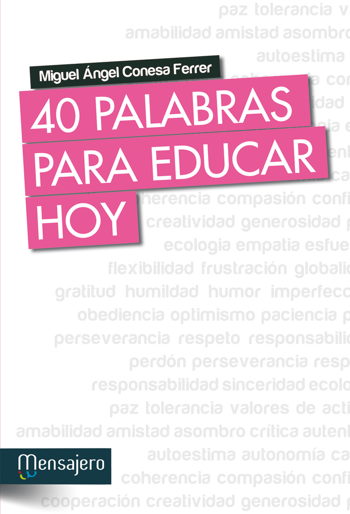 40 palabras para educar hoy 40 palabras para educar hoy