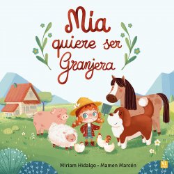 Mía quiere ser granjera