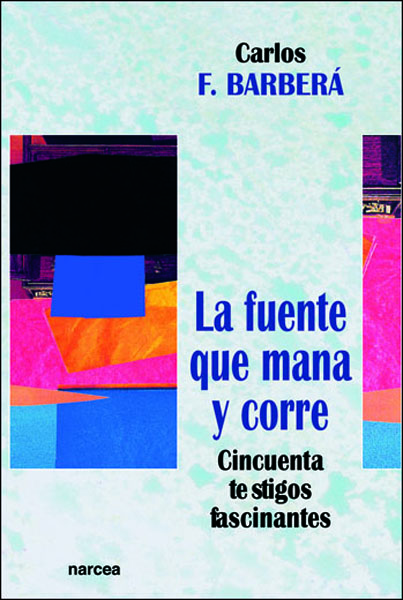La fuente que mana y corre