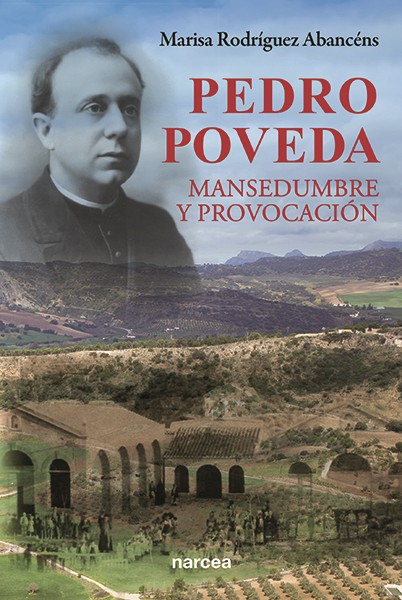 Siguiendo las huellas de Pedro Poveda