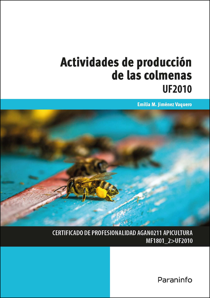 Actividades de producción de las colmenas