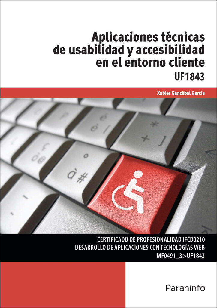 Aplicaciones técnicas de usabilidad y accesibilidad en el entorno cliente
