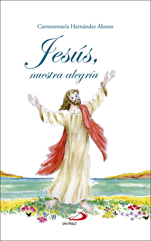 Jesús, nuestra alegría