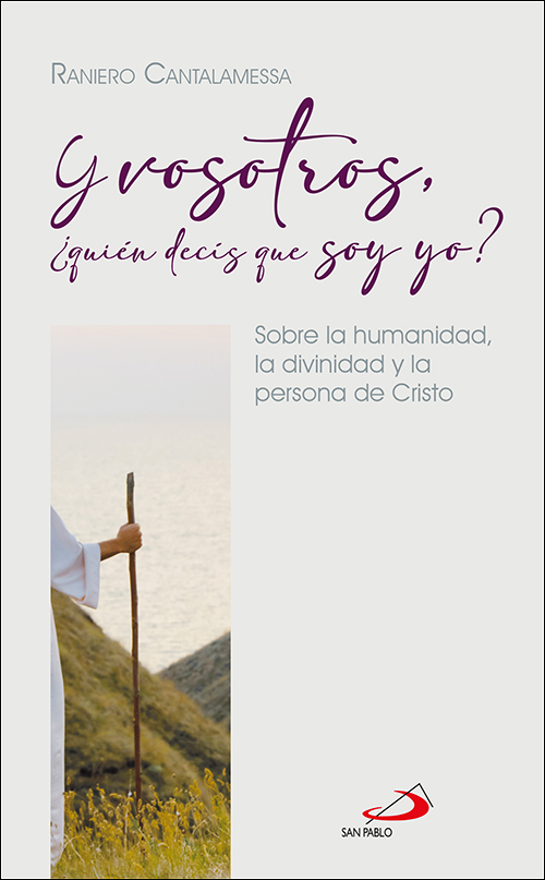 Y vosotros, ¿quién decís que soy yo?