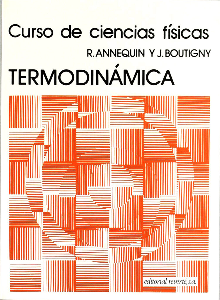 Termondinámica (Curso de ciencias físicas Annequin)
