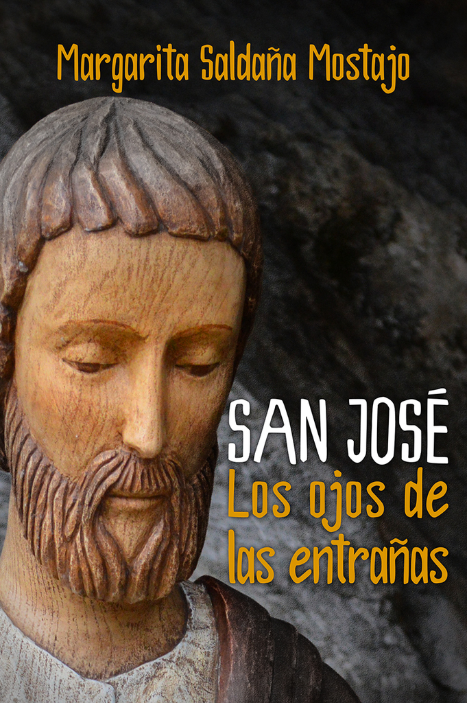 San José. Los ojos de las entrañas