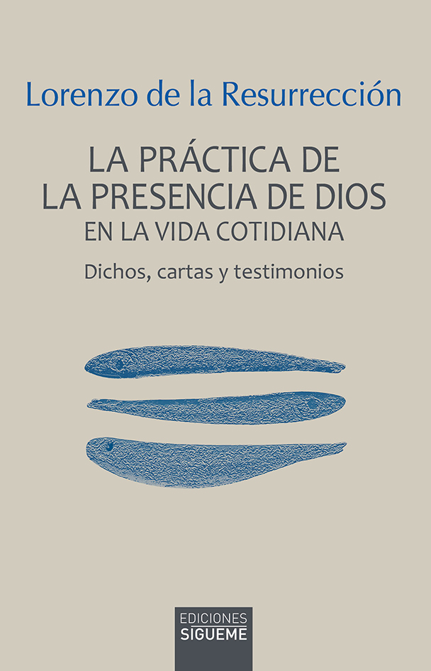La práctica de la presencia de Dios en la vida cotidiana