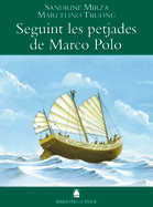 Biblioteca Teide 005 - El llibre de les meravelles de Marco Polo -Sandrine Mirza i Marcelino Truong-