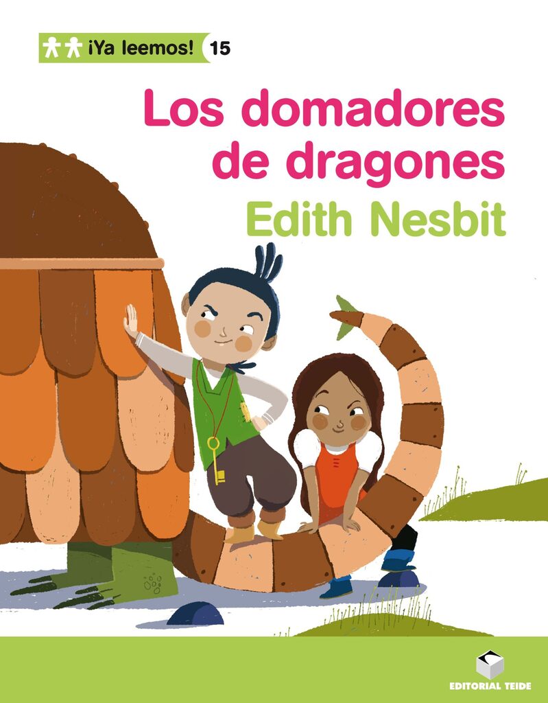 ¡Ya leemos! 015 - Los domadores de dragones -Edith Nesbit-