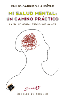 MI SALUD MENTAL: UN CAMINO PRÁCTICO. La salud mental está en mis manos