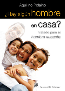 ¿HAY ALGÚN HOMBRE EN CASA? Tratado para el hombre ausente