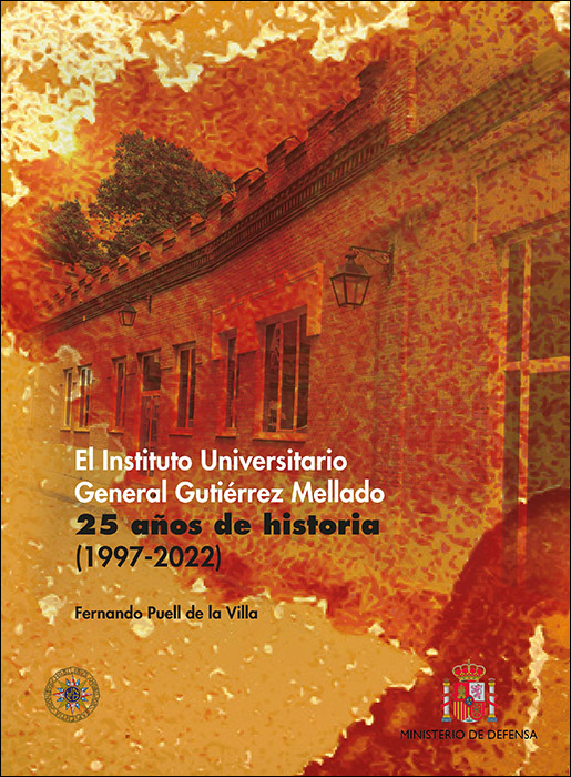 El Instituto Universitario General Gutiérrez Mellado. 25 años de historia (1997-2022)