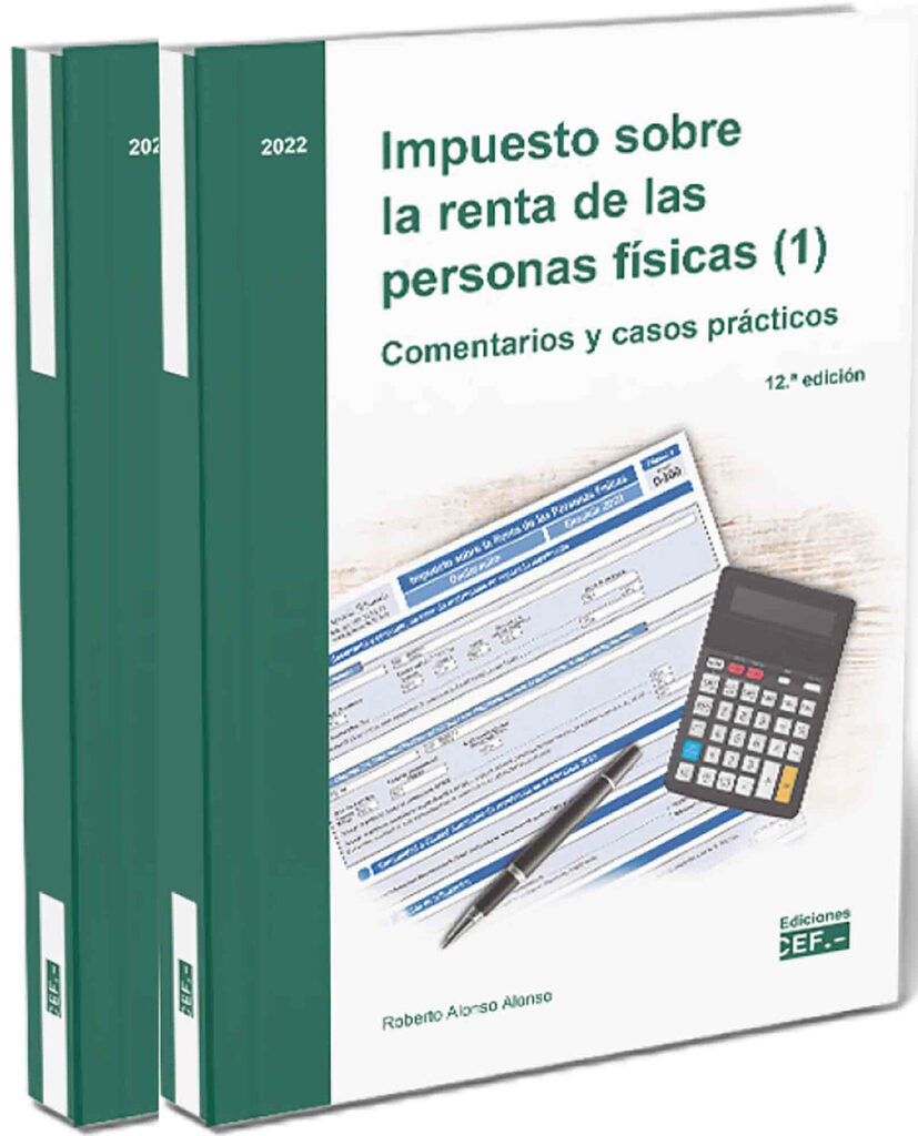 Impuesto sobre la renta de las personas físicas. Comentarios y casos prácticos