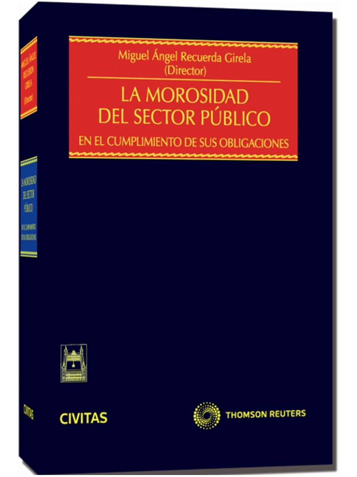 La Morosidad del sector público - En el cumplimiento de sus obligaciones La Morosidad del sector público - En el cumplimiento de sus obligaciones
