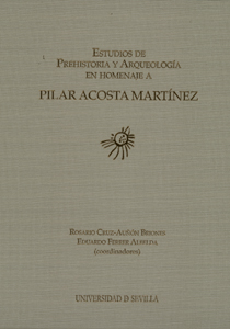Estudios de Prehistoria y Arqueología en homenaje a Pilar Acosta Martínez