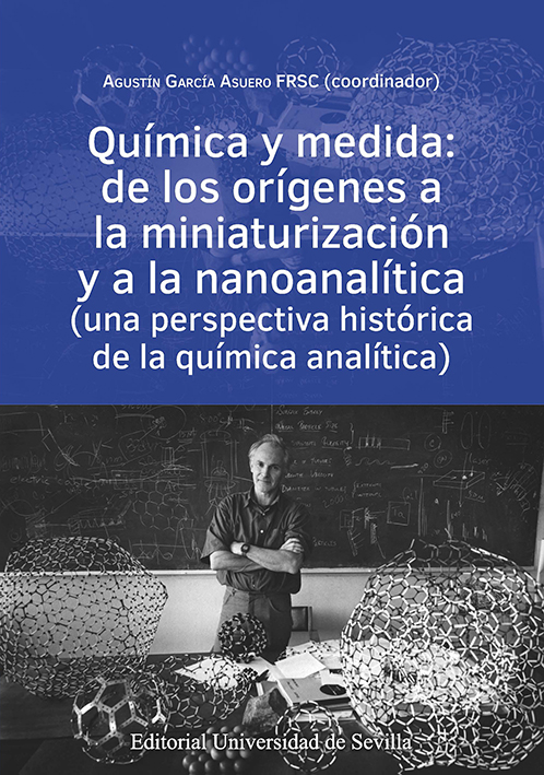 Química y medida: de los orígenes a la miniaturización y a la nanoanalítica (una perspectiva histórica de la química analítica)