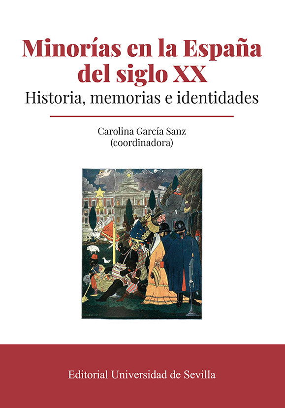 Minorías en la España del siglo XX Minorías en la España del siglo XX