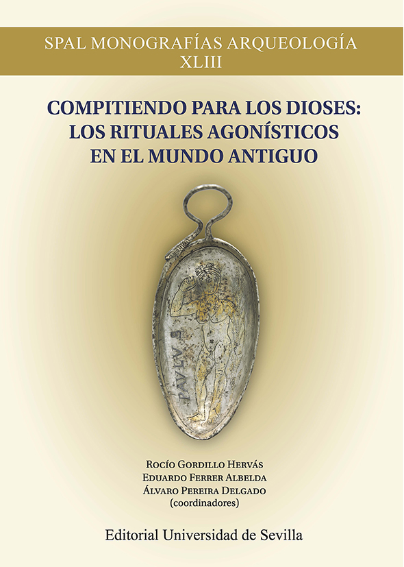 Compitiendo para los dioses: los rituales agonísticos en el Mundo Antiguo