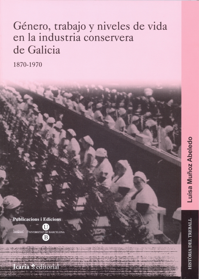 Género, trabajo y niveles de vida en la conserva de Galicia, 1870-1970