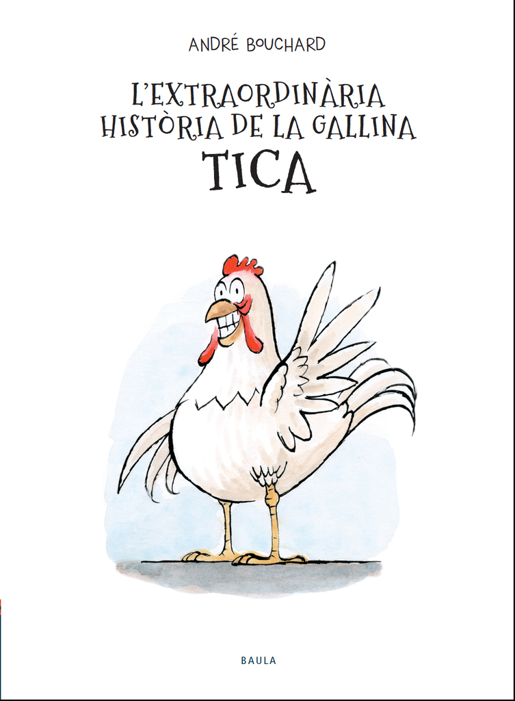 L'extraordinària història de la gallina Tica