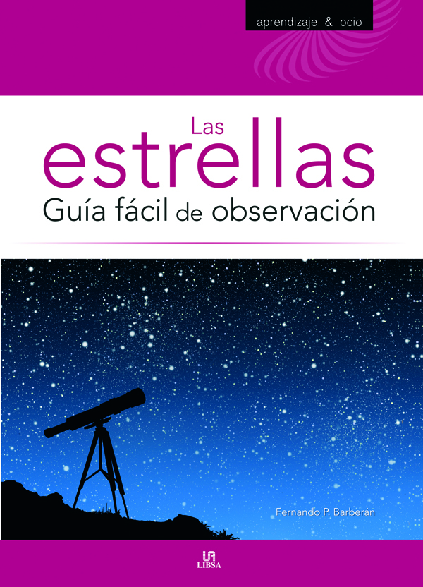 Las Estrellas. Guía Fácil de Observación