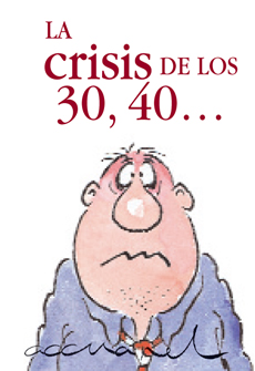 La crisis de los 30, 40...