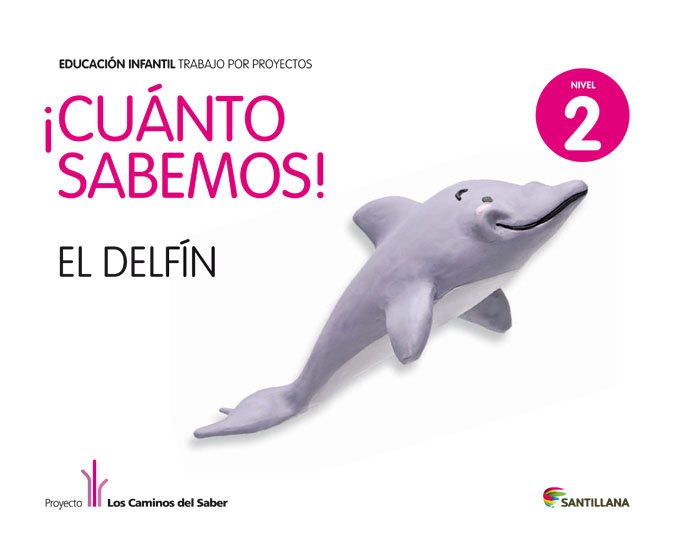 NIVEL 2 EL DELFIN CUANTO SABEMOS ED11 NIVEL 2 EL DELFIN CUANTO SABEMOS ED11
