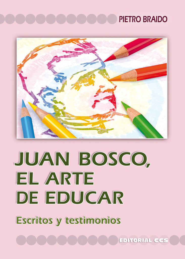 Juan Bosco, el arte de educar