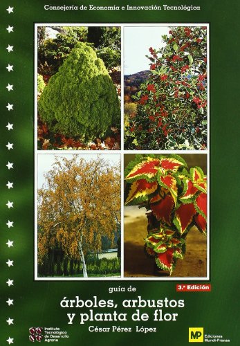 Guía de árboles, arbustos y planta de flor. 3ª ed