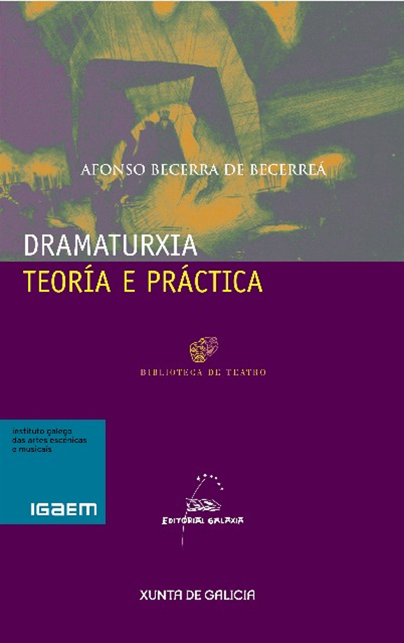 Dramaturxia, teoría e práctica.