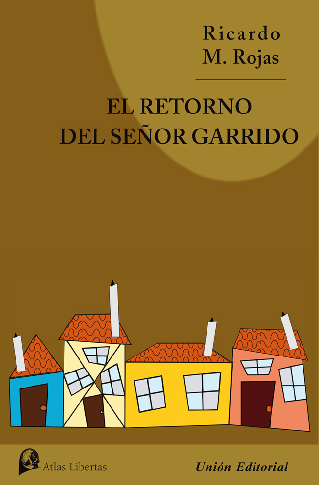 EL RETORNO DEL SEÑOR GARRIDO EL RETORNO DEL SEÑOR GARRIDO