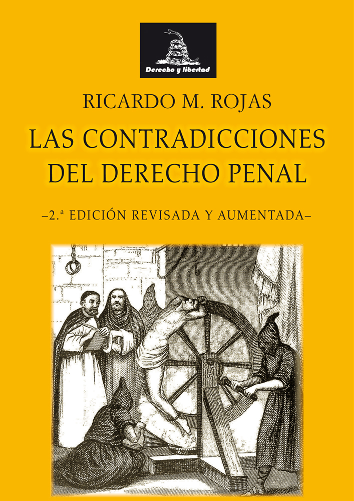 LAS CONTRADICCIONES DEL DERECHO PENAL LAS CONTRADICCIONES DEL DERECHO PENAL