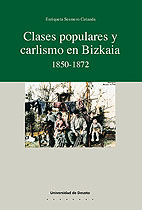 Clases populares y carlismo en Bizkaia 1850-1872