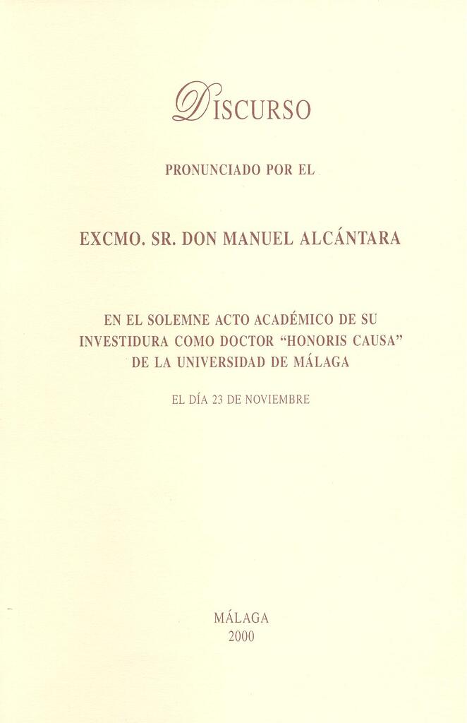 Discurso pronunciado por el Excmo. Sr. Don Manuel Alcántara Discurso pronunciado por el Excmo. Sr. Don Manuel Alcántara