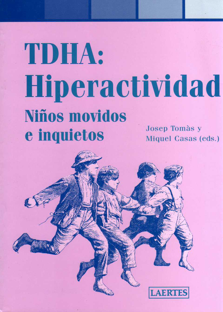 TDHA: Hiperactividad TDHA: Hiperactividad