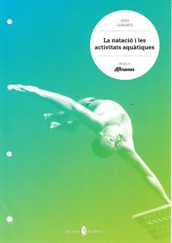 La natació i les activitats aquàtiques La natació i les activitats aquàtiques