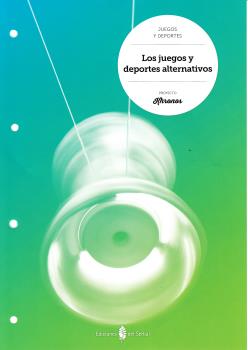 Los juegos y deportes alternativos Los juegos y deportes alternativos