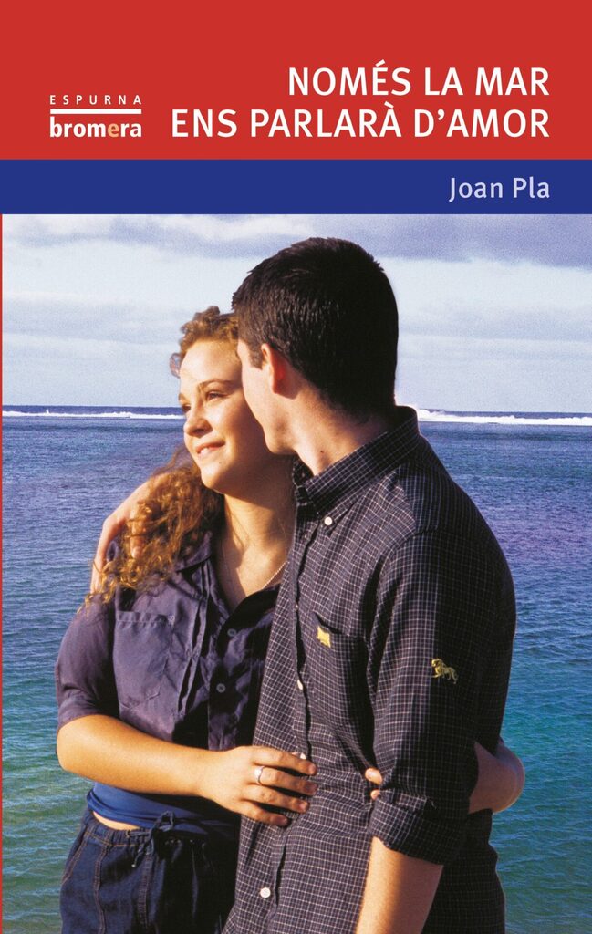 Només la mar ens parlarà d'amor