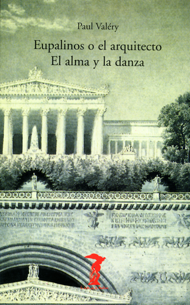 Eupalinos o el arquitecto / El alma y la danza