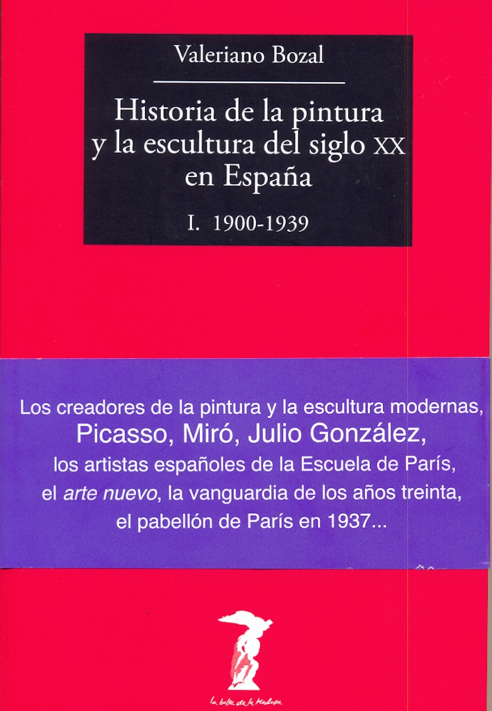 Historia de la pintura y la escultura del siglo XX en España Historia de la pintura y la escultura del siglo XX en España