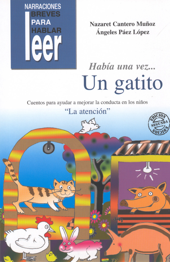 Había una vez... Un Gatito. Cuentos para ayudar a mejorar la conducta de los niños