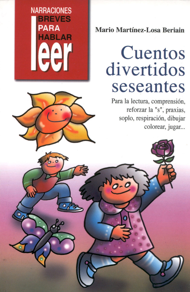 Cuentos Divertidos Seseantes. Para trabajar la lectura, comprensión, reforzar la "s", praxias...