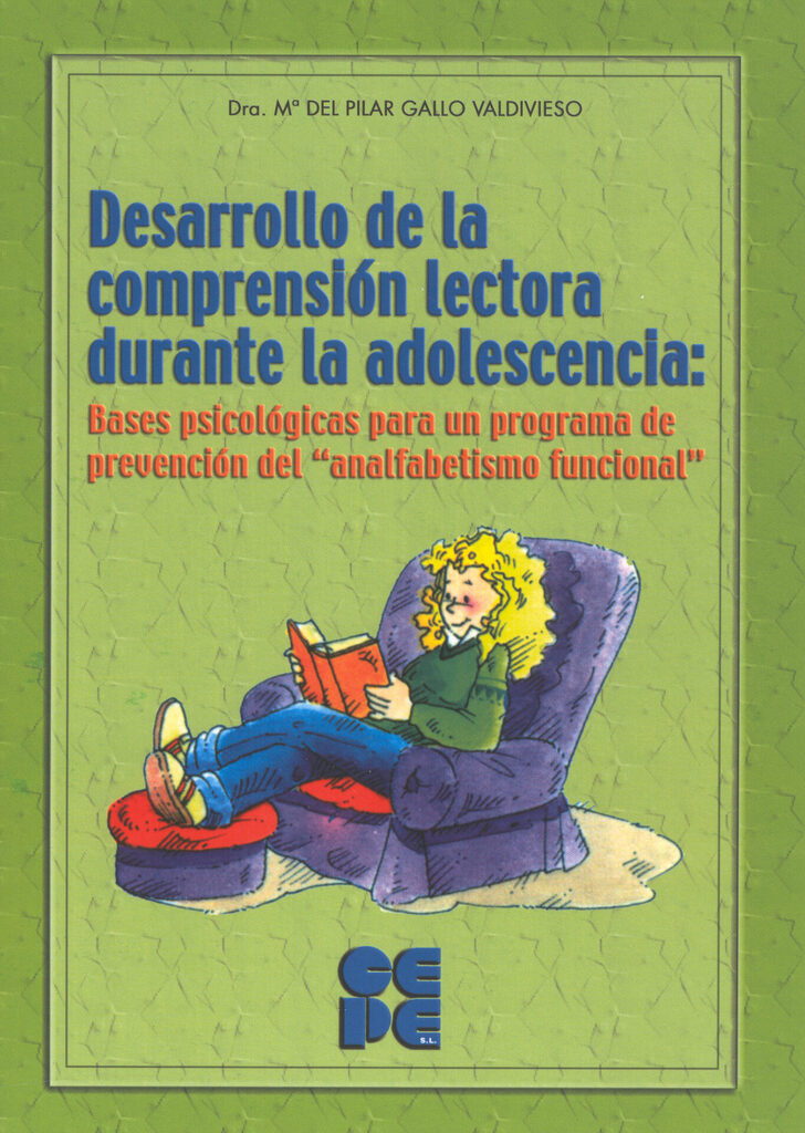 Desarrollo de la Comprensión Lectura durante la adolescencia. Programa de prevención del Analfabetismo Funcional