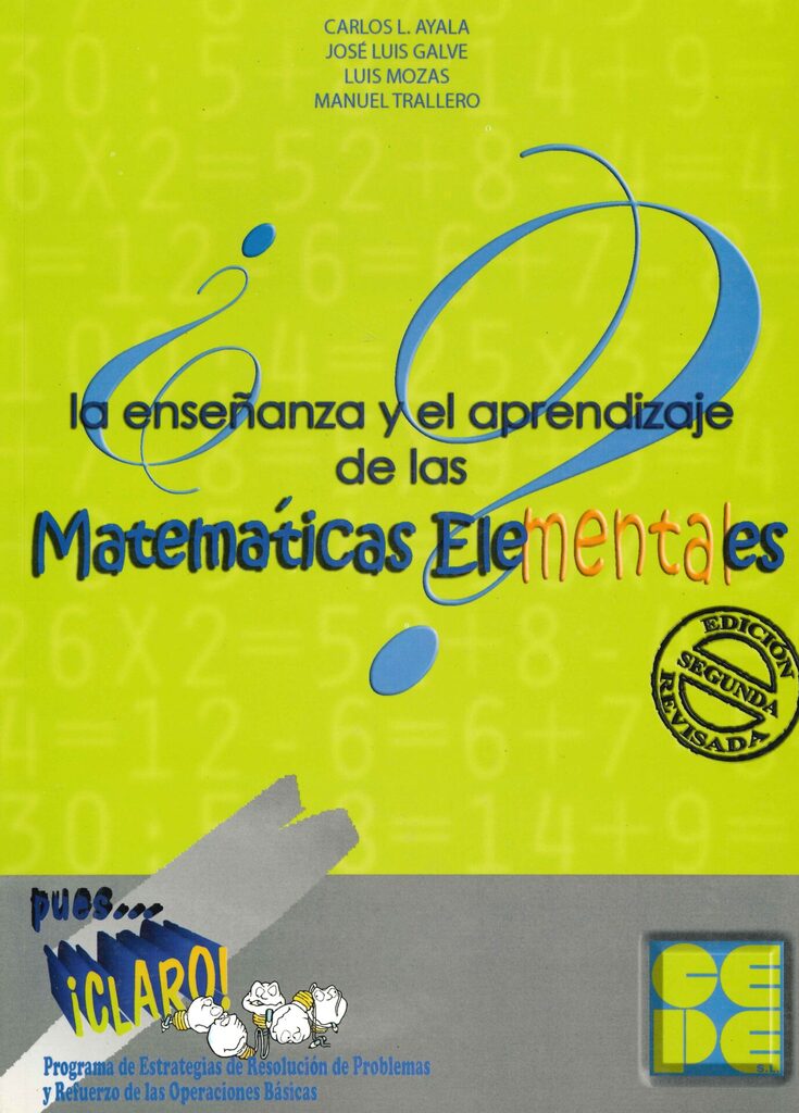 Manual Pues... ¡Claro! La Enseñanza y el Aprendizaje de las Matemáticas Elementales