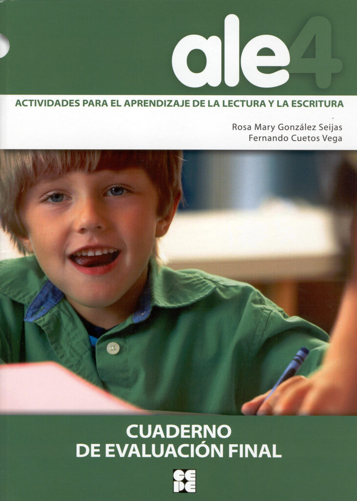 ALE 4. Actividades para el aprendizaje de la lectura y la escritura. Cuaderno de evaluación final